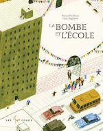Télécharger le livre :  La bombe et l'école