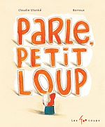 Télécharger le livre :  Parle, Petit Loup