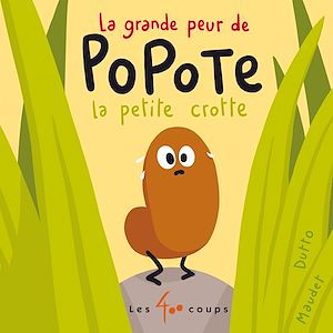 Téléchargez le livre :  La grande peur de Popote la petite crotte