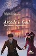 Télécharger le livre :  Arcade et Gail, tome 1 - Les amours impossibles