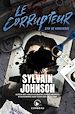 Télécharger le livre :  Le Corrupteur - Soif de Vengeance