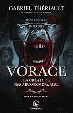 Télécharger le livre :  Dans l'univers des Contes Interdits - Vorace, la créature des abysses sidérales