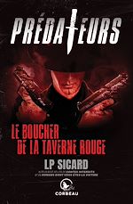 Télécharger le livre :  Prédateurs - Le boucher de la taverne rouge