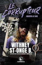 Télécharger le livre :  Le Corrupteur - Creuser le vide