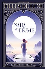 Télécharger le livre :  Naïla de Brume
