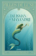 Télécharger le livre :  Le talisman de Maxandre