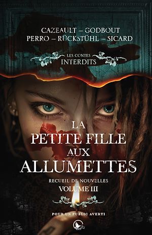 Téléchargez le livre :  La petite fille aux allumettes - Recueil de nouvelles : Volume 3