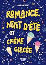 Télécharger le livre :  Romance, nuit d'été et crème glacée