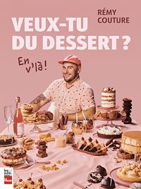 Téléchargez le livre :  Veux-tu du dessert? En vl'à