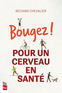 Téléchargez le livre :  Bougez!  Pour un cerveau en santé