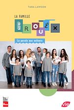 Télécharger le livre :  La Famille Groulx