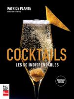 Télécharger le livre :  Cocktails : les 50 indispensables