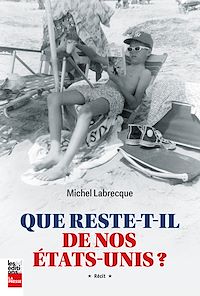 Téléchargez le livre :  Que reste-t-il de nos États-Unis ?