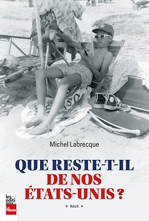 Téléchargez le livre :  Que reste-t-il de nos États-Unis ?