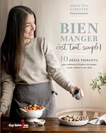 Télécharger le livre :  Bien manger, c'est tout simple !