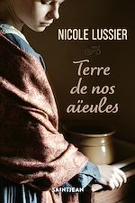 Télécharger le livre :  Terre de nos aïeules