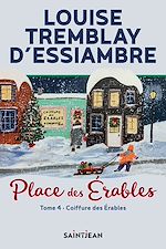 Télécharger le livre :  Place des Érables, tome 4