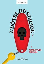 Télécharger le livre :  L'Hôtel du suicide