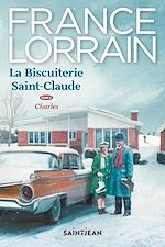 Télécharger le livre :  La biscuiterie Saint-Claude, tome 2