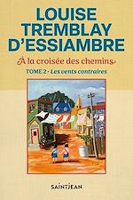Télécharger le livre :  À la croisée des chemins, tome 2