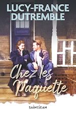 Télécharger le livre :  Chez les Paquette