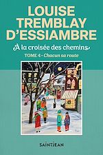 Télécharger le livre :  À la croisée des chemins, tome 4