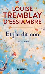 Télécharger le livre :  Et j'ai dit non, tome 1