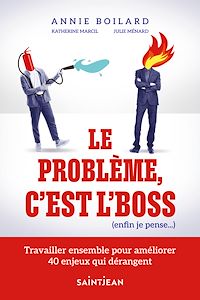 Téléchargez le livre :  Le problème, c'est l'boss (enfin je pense...)