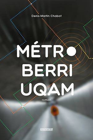 Téléchargez le livre :  Métro Berri-UQAM