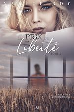 Download this eBook Le Prix de Ma Liberté