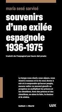 Téléchargez le livre :  Souvenirs d'une exilée espagnole 1936-1975