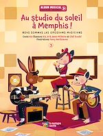 Télécharger le livre :  Au studio du soleil à Memphis !