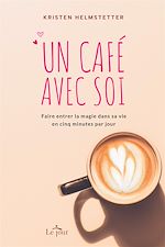Télécharger le livre :  Un café avec soi
