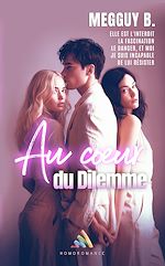 Télécharger le livre :  Au cœur du dilemme (Livre lesbien, roman lesbien) - Ennemies à amantes - Amour interdit