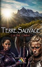 Télécharger le livre :  Terre Sauvage - Tome 3 : L'ultime combat (Livre lesbien, roman lesbien)