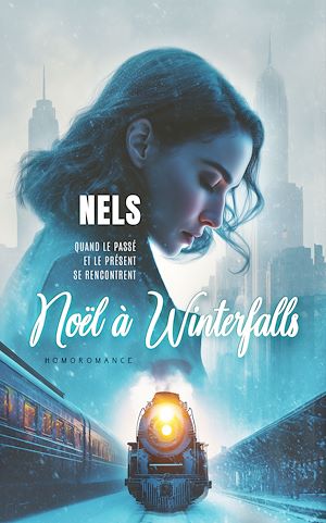 Téléchargez le livre :  Noël à Winterfalls (Livre lesbien, roman lesbien) romance de noël - amour interdit