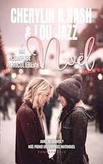 Télécharger le livre :  Ma complice particulière à Noël (Livre lesbien, roman lesbien) - Romance de noël - Première fois FxF