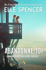 Télécharger le livre :  Abandonne-toi (Livre lesbien, roman lesbien) - Enemies to Lovers - Fast Burn - Feel Good