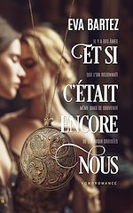 Télécharger le livre :  Et si c'était encore nous ? (livre lesbien, roman lesbien) - Romance fantastique