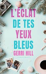 Télécharger le livre :  L'éclat de tes yeux bleus (Livre lesbien, roman lesbien) - Romance de Noël Slow burn