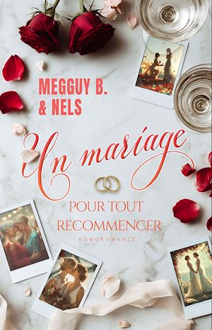 Téléchargez le livre :  Un mariage pour tout recommencer (Livre lesbien, roman lesbien) - romance slow burn et amour de jeunesse