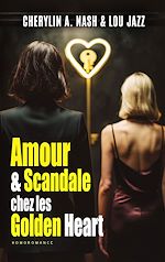 Télécharger le livre :  Amour et scandale chez les Golden Heart