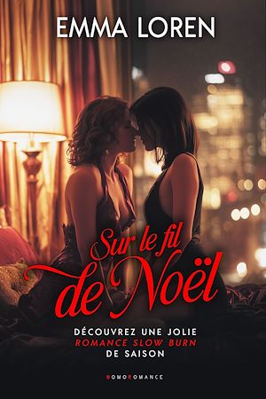 Téléchargez le livre :  Sur le fil de Noël (Livre lesbien, roman lesbien)