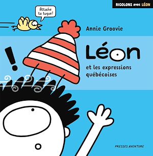 Téléchargez le livre :  Léon et les expressions québécoises