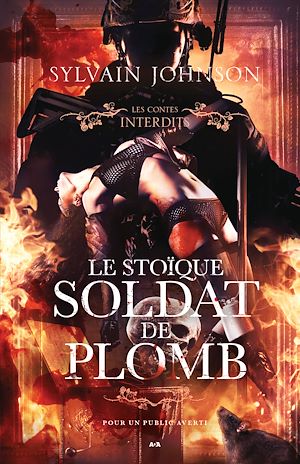 Téléchargez le livre :  Le stoïque soldat de plomb