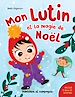 Télécharger le livre :  Mon lutin et la magie de Noël