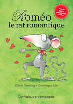 Télécharger le livre :  Roméo le rat romantique (nouvelle édition)