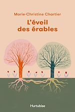 Télécharger le livre :  L'éveil des érables