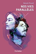 Télécharger le livre :  Nos vies parallèles