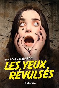 Téléchargez le livre :  Les Yeux révulsés